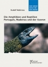 Die Amphibien und Reptilien Portugals, Madeiras und der Azoren