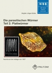 Die parasitischen Würmer, Teil 2 : Plattwürmer