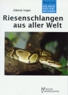 Riesenschlangen aus aller Welt