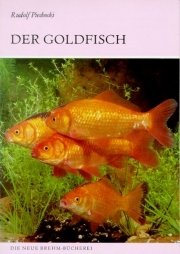 Der Goldfisch und seine Varietäten