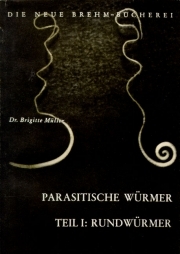 Die parasitischen Würmer, Teil 1 : Rundwürmer